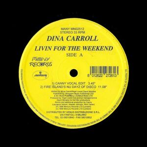 試聴 Dina Carroll - Livin For The Weekend [12inch] Many Records ITA 1998 House