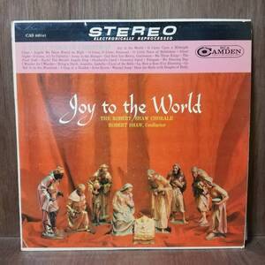 LP - ORIGINAL - The Robert Shaw Chorale - Joy To The World - CAS 448(e) - *17