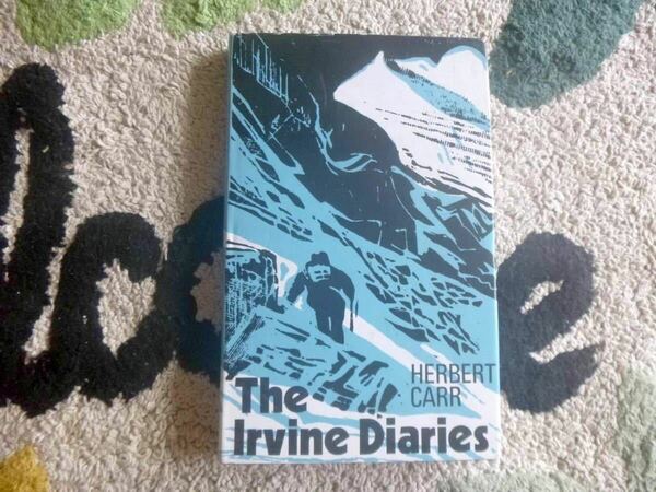 The Irvine Diaries 洋書 Andrew Irvine and the Enigma of Everest, 