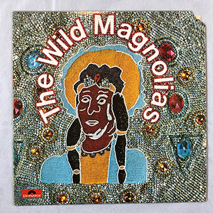 ■1974年 オリジナル US盤 THE WILD MAGNOLIAS / THE WILD MAGNOLIAS FIRST 12’LP アナログ盤 PD-6026 Polypro