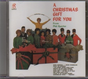 「A Christmas Gift for You from Phil Spector」クリスマス・ギフト・フォー・ユー・フロム・フィル・スペクター