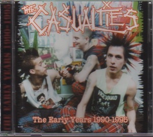 カジュアリティーズ/THE CASUALTIES「THE EARLY YEARS : 1990-1995」