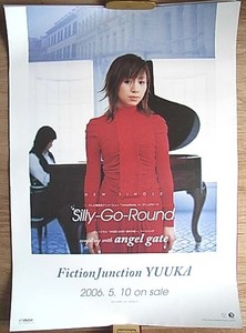 FictionJunction YUUKA　「Silly－Go－Round」　ポスター