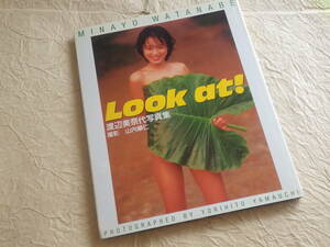 『渡辺美奈代 Look at！』写真集 1990年7月25日10版発行