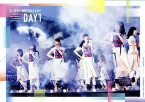 ６ｔｈ　ＹＥＡＲ　ＢＩＲＴＨＤＡＹ　ＬＩＶＥ　Ｄａｙ１（通常版）／乃木坂４６