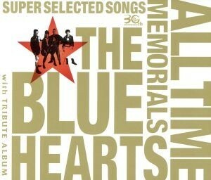 ＴＨＥ　ＢＬＵＥ　ＨＥＡＲＴＳ　３０ｔｈ　ＡＮＮＩＶＥＲＳＡＲＹ　ＡＬＬ　ＴＩＭＥ　ＭＥＭＯＲＩＡＬＳ　～ＳＵＰＥＲ　ＳＥＬＥＣＴ