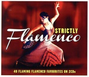 【輸入盤】Ｓｔｒｉｃｔｌｙ　Ｆｌａｍｅｎｃｏ　［Ｉｍｐｏｒｔ］／（オムニバス）