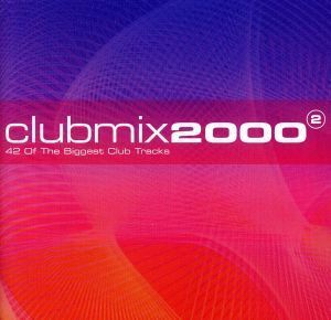 【輸入盤】Ｃｌｕｂ　Ｍｉｘ　２０００　Ｖｏｌ．２／（オムニバス）