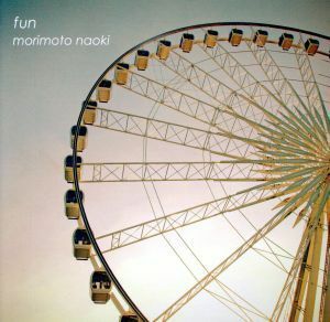 fun|morimoto naoki