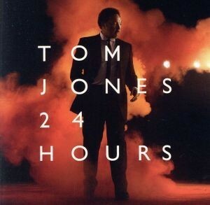 ２４時間／トム・ジョーンズ
