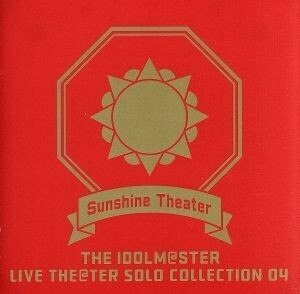 ＴＨＥ　ＩＤＯＬＭ＠ＳＴＥＲ　ＬＩＶＥ　ＴＨＥ＠ＴＥＲ　ＳＯＬＯ　ＣＯＬＬＥＣＴＩＯＮ　０４　Ｓｕｎｓｈｉｎｅ　Ｔｈｅａｔｅｒ（ラ