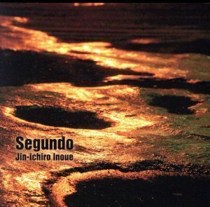 Ｓｅｇｕｎｄｏ／井上仁一郎（ｃｌａｓｓｉｃ　ｇｕｉｔａｒ）