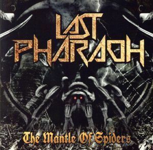 【輸入盤】Ｔｈｅ　Ｍａｎｔｌｅ　Ｏｆ　Ｓｐｉｄｅｒｓ／Ｌａｓｔ　Ｐｈａｒａｏｈ