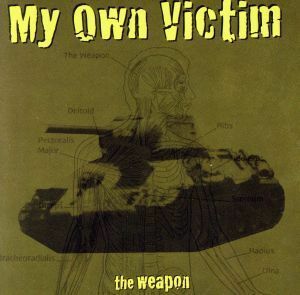 【輸入盤】Ｗｅａｐｏｎ／Ｍｙ　Ｏｗｎ　Ｖｉｃｔｉｍ