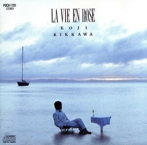 ＬＡ　ＶＩＥ　ＥＮ　ＲＯＳＥ／吉川晃司