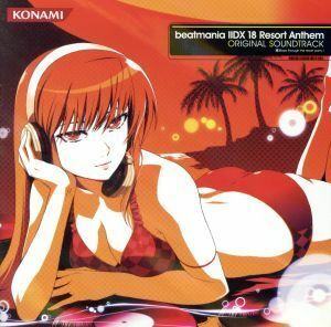 ｂｅａｔｍａｎｉａ　IIＤＸ　１８　Ｒｅｓｏｒｔ　Ａｎｔｈｅｍ　ＯＲＩＧＩＮＡＬ　ＳＯＵＮＤＴＲＡＣＫ【コナミスタイル盤】／（ゲーム