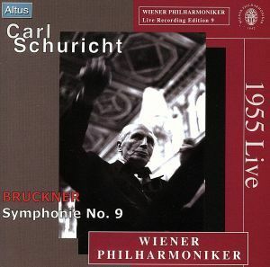 ブルックナー：交響曲第９番／カール・シューリヒト（指揮）,ウィーン・フィルハーモニー管弦楽団