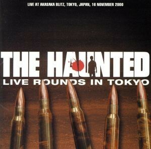 ＬＩＶＥ　ＲＯＵＮＤＳ　ＩＮ　ＴＯＫＹＯ／ザ・ホーンテッド