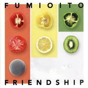 ＦＲＩＥＮＤＳＨＩＰ／伊藤ふみお（ＫＥＭＵＲＩ）