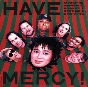 HAVE MERCY (紙ジャケット仕様)