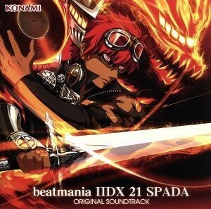 ｂｅａｔｍａｎｉａ　IIＤＸ　２１　ＳＰＡＤＡ　ＯＲＩＧＩＮＡＬ　ＳＯＵＮＤＴＲＡＣＫ【コナミスタイル盤】／（ゲーム・ミュージック）