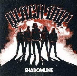 ＳＨＡＤＯＷＬＩＮＥ／Ｂｌａｃｋ　Ｔｒｉｐ