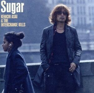 Ｓｕｇａｒ（通常盤）／浅井健一＆ＴＨＥ　ＩＮＴＥＲＣＨＡＮＧＥ　ＫＩＬＬＳ