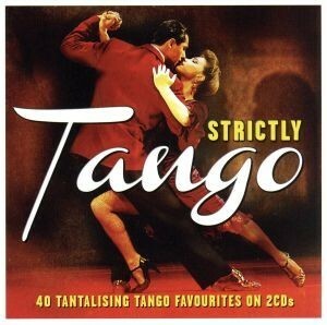 【輸入盤】Ｓｔｒｉｃｔｌｙ　Ｔａｎｇｏ　［Ｉｍｐｏｒｔ］／（オムニバス）