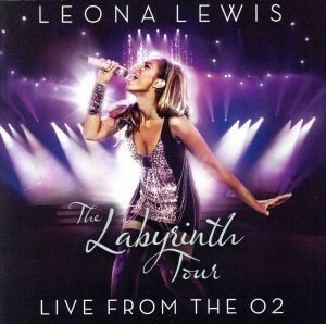 【輸入盤】Ｌａｂｙｒｉｎｔｈ　Ｔｏｕｒ－Ｌｉｖｅ　ｆｒｏｍ　ｔｈｅ　Ｏ２／レオナ・ルイス