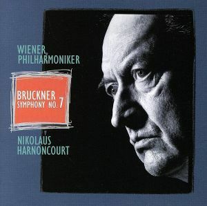 ブルックナー：交響曲第７番／ニコラウス・アーノンクール（ｃｏｎｄ）,ウィーン・フィルハーモニー管弦楽団