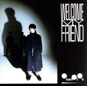 Ｗｅｌｃｏｍｅ　Ｍｙ　Ｆｒｉｅｎｄ（初回生産限定盤）（Ｂｌｕ－ｒａｙ　Ｄｉｓｃ付）／ＯＫＡＭＯＴＯ’Ｓ