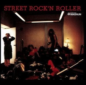 ＳＴＲＥＥＴ　ＲＯＣＫ’Ｎ　ＲＯＬＬＥＲ／４４ＭＡＧＮＵＭ