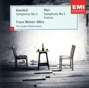 ペルト＆カンチュリ／交響曲第３番／フランツ・ウェルザー＝メスト