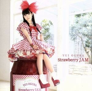 Ｓｔｒａｗｂｅｒｒｙ　ＪＡＭ（Ｂｌｕ－ｒａｙ　Ｄｉｓｃ付）／小倉唯