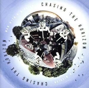 Ｃｈａｓｉｎｇ　ｔｈｅ　Ｈｏｒｉｚｏｎ／ＭＡＮ　ＷＩＴＨ　Ａ　ＭＩＳＳＩＯＮ