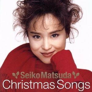 Ｓｅｉｋｏ　Ｍａｔｓｕｄａ　Ｃｈｒｉｓｔｍａｓ　Ｓｏｎｇｓ／松田聖子