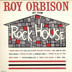 アット・ザ・ロック・ハウス（初回限定盤）（紙ジャケット仕様）／ロイ・オービソン