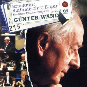 ブルックナー：交響曲第７番（ＨｙｂｒｉｄＳＡＣＤ）／ヴァント＆ベルリン・フィル