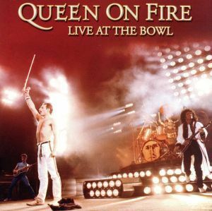 【輸入盤】Ｑｕｅｅｎ　ｏｎ　Ｆｉｒｅ　：　Ｌｉｖｅ　ａｔ　ｔｈｅ　Ｂｏｗｌ（ＣＣＣＤ） ＜CCCD＞／クイーン