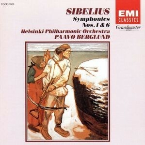シベリウス：交響曲第１番・第６番／パーヴォ・ベルグルンド,ヘルシンキ・フィルハーモニー管弦楽団