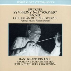 ブルックナー：交響曲第３番ニ短調／Ｈクナッパーツブッシュ指揮ベルリン国立