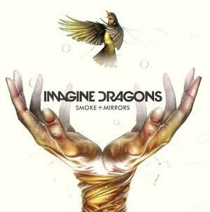 【輸入盤】Ｓｍｏｋｅ　＋　Ｍｉｒｒｏｒｓ：　Ｉｎｔ’ｌ　Ｓｕｐｅｒ　Ｄｅｌｕｘｅ　Ｖｅｒｓｉｏｎ／イマジン・ドラゴンズ