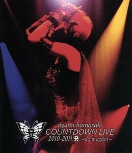 ａｙｕｍｉ　ｈａｍａｓａｋｉ　ＣＯＵＮＴＤＯＷＮ　ＬＩＶＥ　２０１０－２０１１　Ａ～ｄｏ　ｉｔ　ａｇａｉｎ～（Ｂｌｕ－ｒａｙ　Ｄｉ