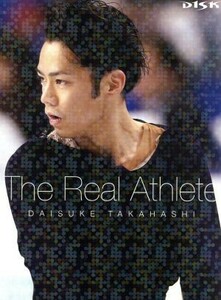 高橋大輔　Ｔｈｅ　Ｒｅａｌ　Ａｔｈｌｅｔｅ（数量限定生産商品）（Ｂｌｕ－ｒａｙ　Ｄｉｓｃ）／高橋大輔