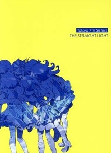 Ｔｏｋｙｏ　７ｔｈ　シスターズ：ＴＨＥ　ＳＴＲＡＩＧＨＴ　ＬＩＧＨＴ（プレミアムボックス）（生産限定盤）（ＤＶＤ付）／Ｔｏｋｙｏ　