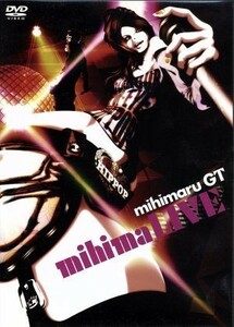 ｍｉｈｉｍａＬＩＶＥ／ｍｉｈｉｍａｒｕ　ＧＴ