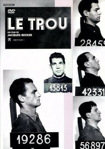 穴　ＬＥ　ＴＲＯＵ　ＨＤマスター／ジャン・ケロディ,フィリップ・ルロワ,ミシェル・コンスタンタン,ジャック・ベッケル（監督、脚本）,ジ