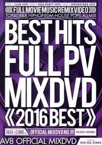 ＢＥＳＴ　ＨＩＴＳ　ＦＵＬＬ　ＰＶ　２０１６　－ＡＶ８　ＯＦＦＩＣＩＡＬ　ＭＩＸＤＶＤ－／ＡＶ８　Ａｌｌｓｔａｒｓ