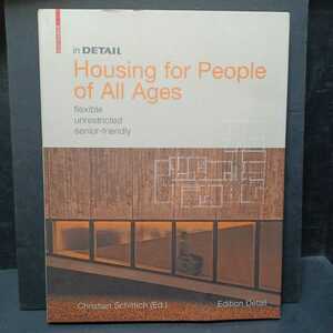 「In Detail: Housing for People of All Ages 」Christian Schittich,建築洋書　英語　ディテール