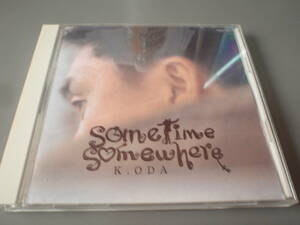 小田和正★sometime somewhere/